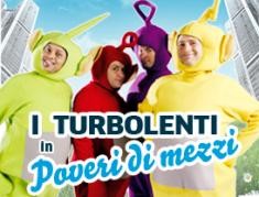 I turbolenti