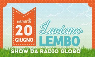 Luciano Lembo Show da Radio Globo